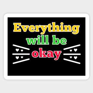 Everything will be okay Sticker